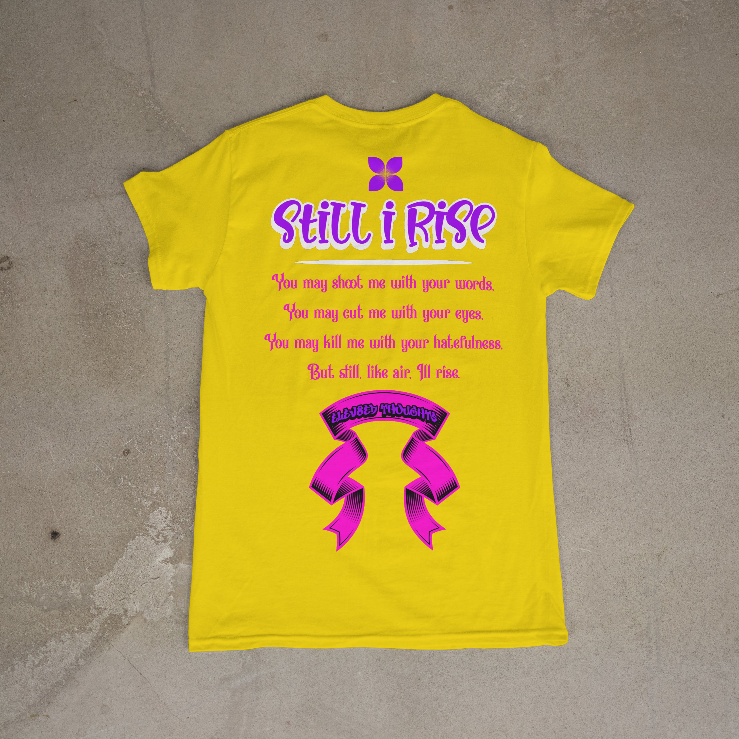 "Still I rise" - Women's T- Shirt