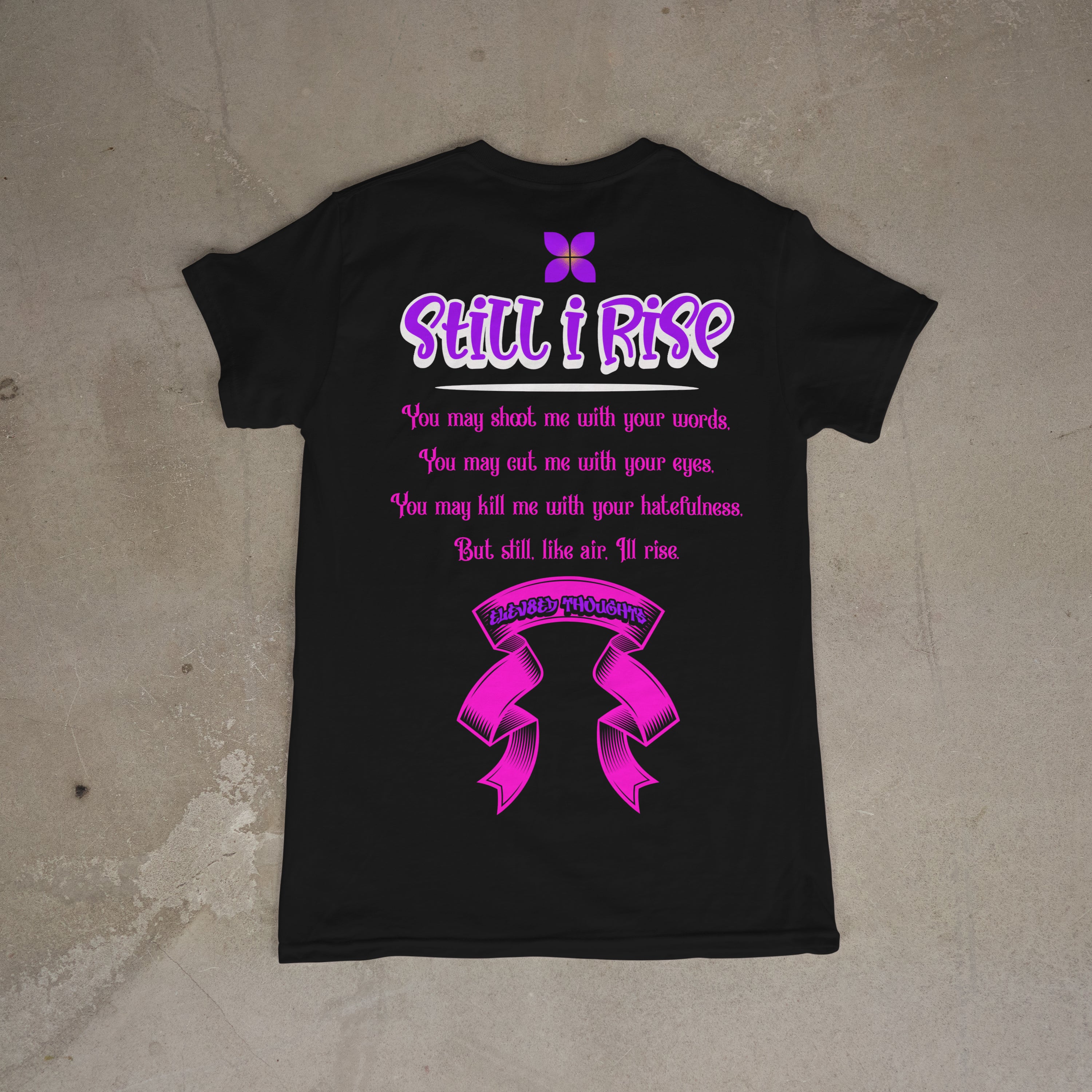 "Still I rise" - Women's T- Shirt